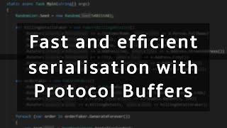 Fast and efficient data serialisation with Protocol buffers protobuf in NET [upl. by Sheilah]