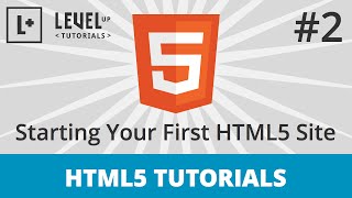 HTML5 Tutorials 2  Starting Your First HTML5 Site [upl. by Coltin900]