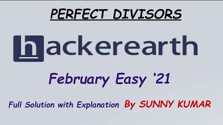 PERFECT DIVISORS  HACKEREARTH FEBRUARY EASY 2021 [upl. by Dahcir]