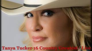 Tanya Tucker  16 Country Greatest Live HQ [upl. by Orabelle]