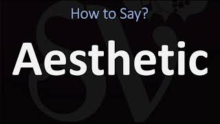 How to Pronounce Aesthetic CORRECTLY [upl. by Yarb455]