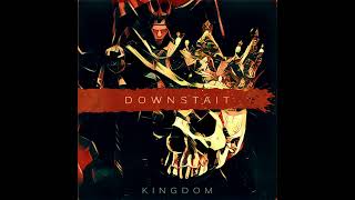 Downstait  Kingdom Instrumentals [upl. by Jule]