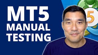 MT5 Manual Backtesting Complete Beginners Guide [upl. by Sucramal]