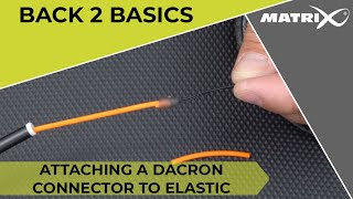 BACK 2 BASICS  CONNECTING A DACRON CONNECTOR TO ELASTIC [upl. by Nihi]