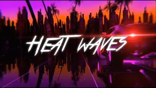 Heat Waves slowed  Glass Animals Lyric Video [upl. by Shirlie768]