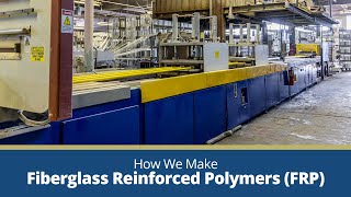 How Fiberglass Reinforced Polymers FRP Are Made at Liberty Pultrusions [upl. by Lladnarc276]