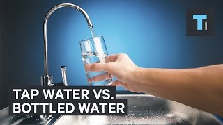 Tap water might be better than bottled water [upl. by Puri]