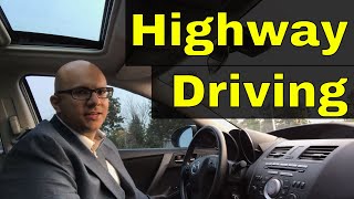 How To Drive On The Highway20 Minute Driving Lesson [upl. by Ibrad]