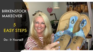 Birkenstock Repair  5 Easy Steps to a Total Makeover [upl. by Inva168]