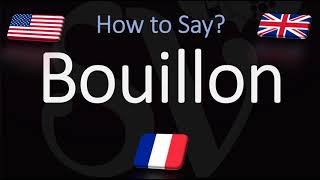 How to Pronounce Bouillon CORRECTLY [upl. by Pius688]