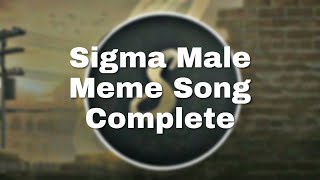 Sigma Male Meme Song Full  Download Sigma rule Meme Song [upl. by Heng847]