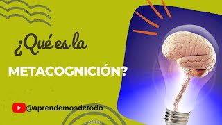 🧠 ¿Qué es la METACOGNICIÓN Concepto  What is METACOGNITION Concept [upl. by Franni]