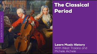 The Classical Period  Music History Video Lesson [upl. by Colfin]