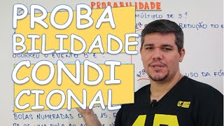 PROBABILIDADE CONDICIONAL [upl. by Muriah]