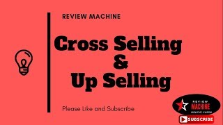 Cross Selling and Up Selling in Retail  Retail Management [upl. by Benn]