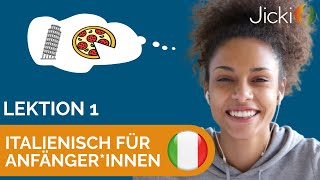 🇮🇹 Italienisch lernen für Anfängerinnen Basis Lektion 1  Jicki [upl. by Valaria]