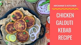 Chicken Galouti Kebab  Appetizer Recipes By Archanas Kitchen [upl. by Hild]