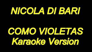 Nicola Di Bari  Como Violetas Karaoke Lyrics NUEVO [upl. by Yendyc]