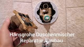 Hansgrohe Duschenmischer ReparaturUmbau [upl. by Teresa270]