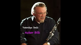 Acker BILK  Yesterdays Smile [upl. by Hartzell]