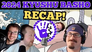 2024 Kyushu Basho Review [upl. by Yniar594]