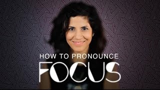 How to say FOCUS  American English [upl. by Halli246]