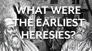 Christian Apologists and Early Heresies [upl. by Shiekh]