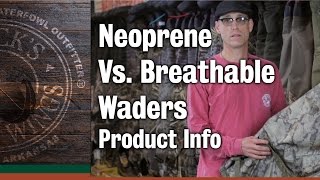 Neoprene Waders Vs Breathable Waders [upl. by Tippets623]