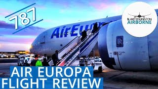 AIR EUROPA  Spains 787 Dreamliner experience [upl. by Annamarie]