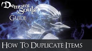 Demons Souls Guide  How to Duplicate Items [upl. by Xenophon]