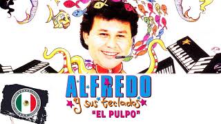 ALFREDO Y SUS TECLADOS EL PULPO SUPER CUMBIAS INOLVIDABLES  MIX DE CUMBIAS ROMÁNTICAS DEL RECUERDO [upl. by Alegnasor]