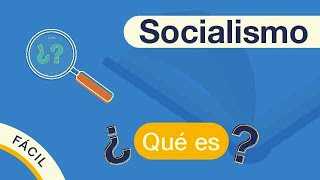 ¿Qué es el SOCIALISMO  Explicado FÁCIL 🎓 [upl. by Marianne]