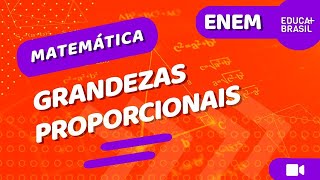 MATEMÁTICA – Grandezas Proporcionais ENEM [upl. by Leidba]