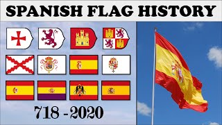 Spanish Flag History Every Spanish Flag 7182020 [upl. by Moorish]