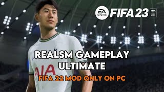 Realsm Gameplay Ultimate version mod for FIFA 22 PC TU17 [upl. by Leibman]