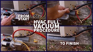 HVAC Full Vacuum Procedure From Start to Finish [upl. by Cottrell]