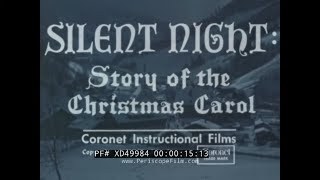 SILENT NIGHT THE STORY OF THE CHRISTMAS CAROL 1953 EDUCATIONAL FILM AUSTRIA XD49984 [upl. by Helfant883]