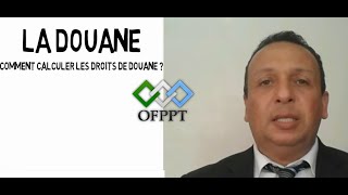 calcul des droits de douane [upl. by Moureaux]