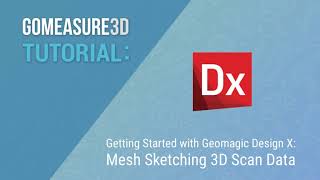 Getting Started with Geomagic Design X Mesh Sketching 3D Scan Data [upl. by Robenia]