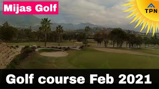 Mijas Golf course Feb 2021 Costa Del Sol Spain [upl. by Erlandson]