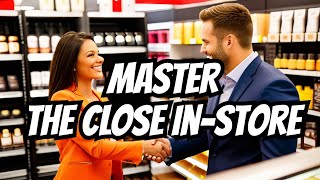 How to Master the Close of a Sale in a Store 2024 [upl. by Latoyia]