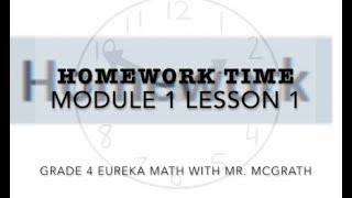 Eureka Math Homework Time Grade 4 Module 1 Lesson 1 [upl. by Gniliem]