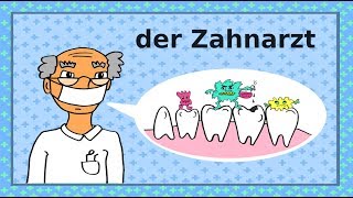 Deutsch lernen Zähne Zahnarzt Zahnpflege  learning German the dentist teeth dental care [upl. by Laban]