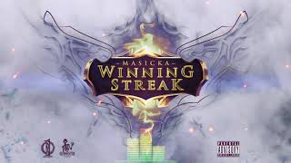 Masicka  Winning Streak Official Audio [upl. by Nosnar]