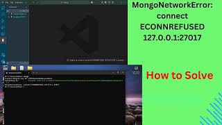 MongoNetworkError connect ECONNREFUSED 12700127017 how to solve [upl. by Eanrahs181]