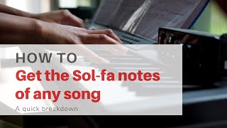 How to get the tonic solfa of any song [upl. by Savinirs]