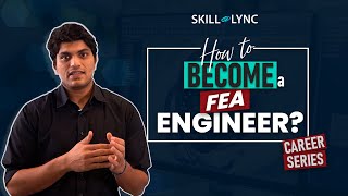 How to become a FEA Engineer  SkillLync [upl. by Agretha43]