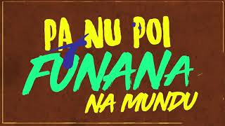 Karetus  Funaná Na Mundu ft Dino DSantiago Djodje Lyric Video [upl. by Corney878]