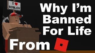 Why Im Banned For Life From Roblox [upl. by Annie]