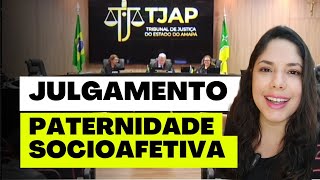 JULGAMENTO PATERNIDADE SOCIOAFETIVA [upl. by Netsirhk]